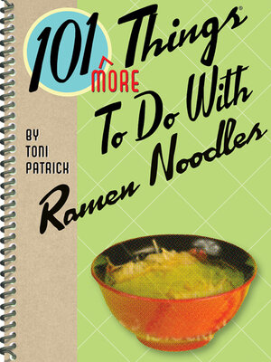 cover image of 101 More Things to Do With Ramen Noodles